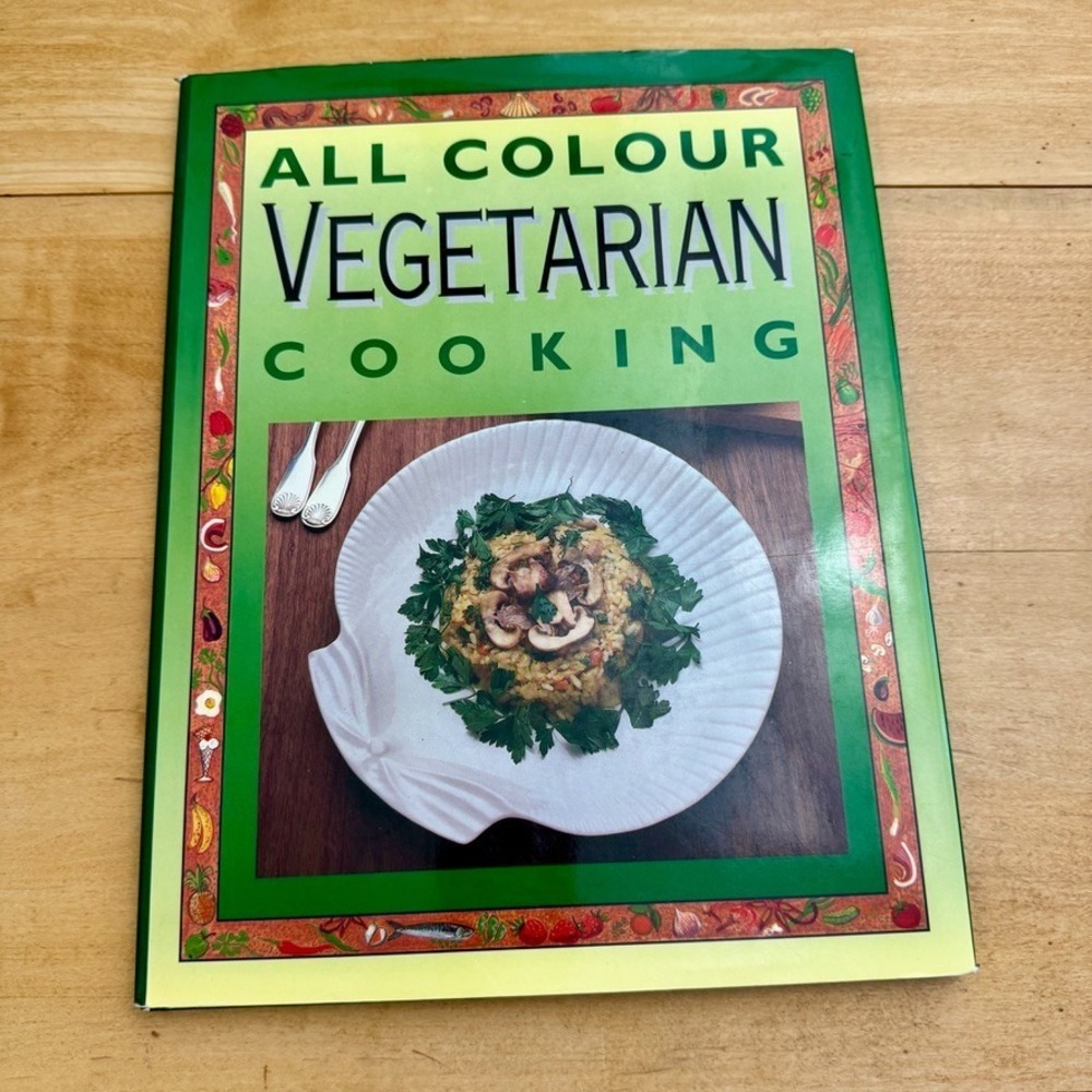 1993 All Colour Vegetarian Cooking Cookbook Full-Color 240 Easy Recipes